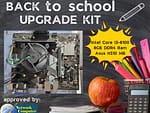 Back to School Upgrade Kit 1 -- Refurbished